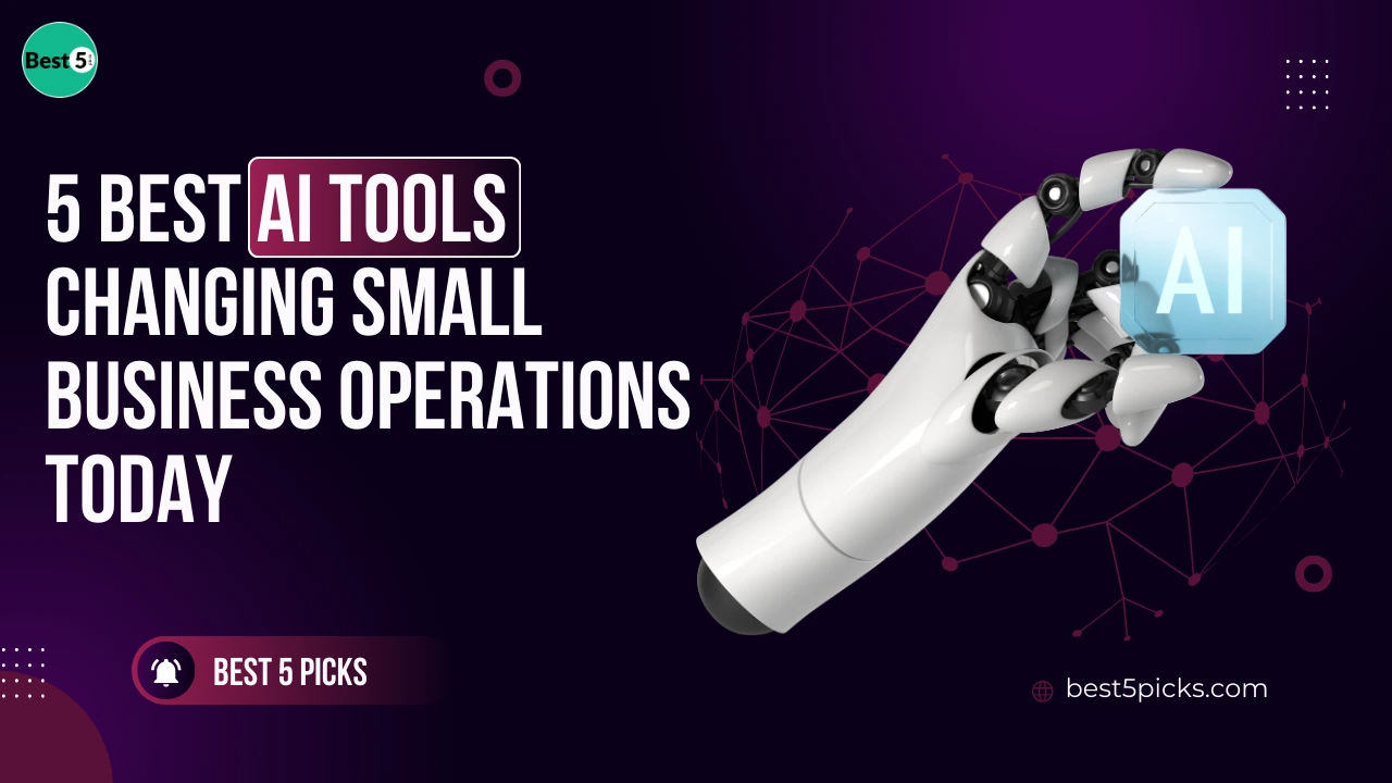 5 Best AI Tools Changing Small Business Operations Today