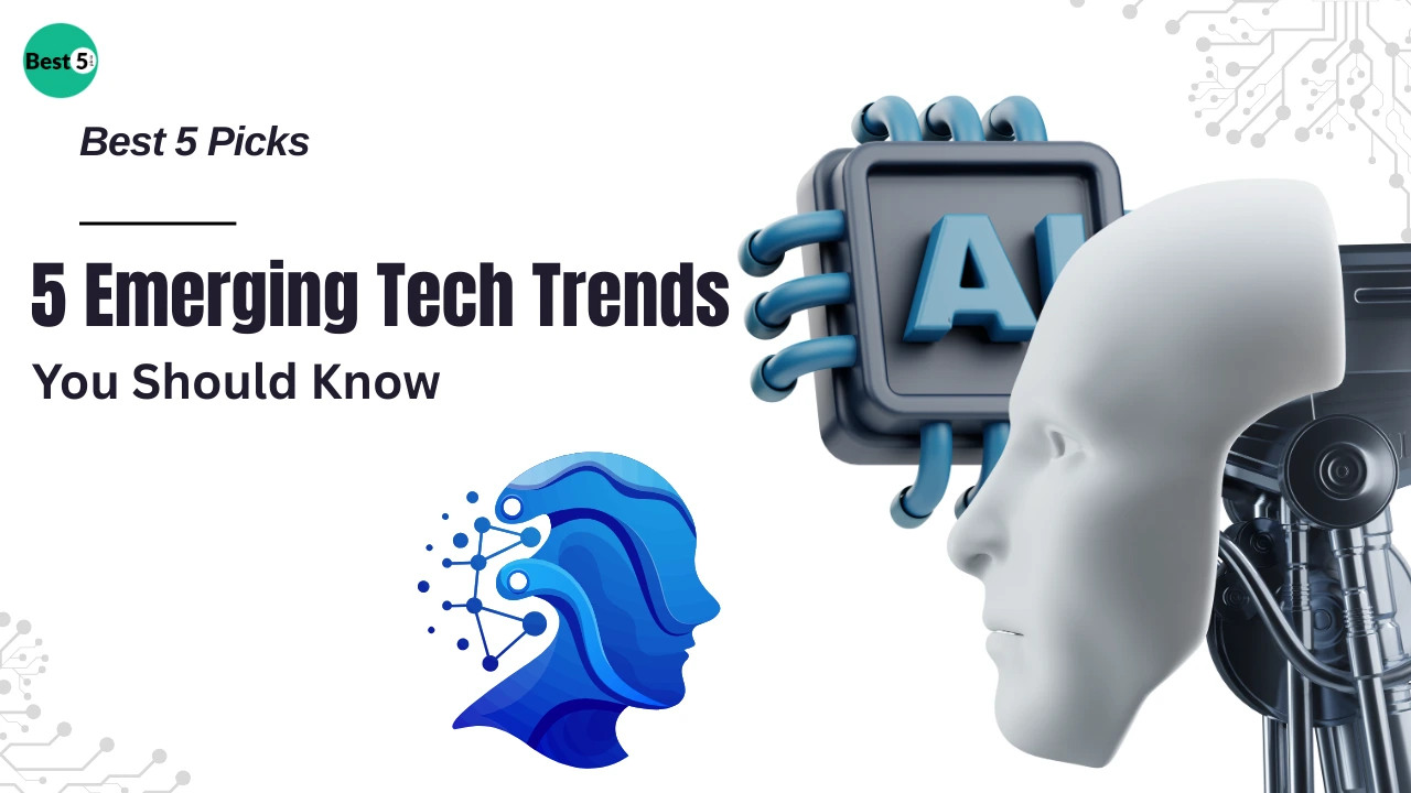 5 Emerging Tech Trends You Should Know in 2025