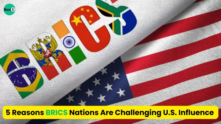 5 Reasons BRICS Nations Are Challenging U.S. Influence 