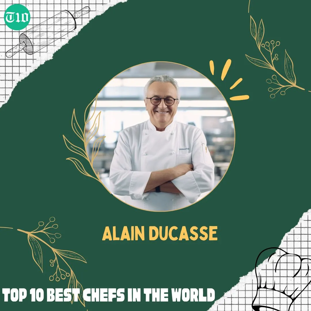 Top 10 Best Chefs in the World » Best 5 Picks Alain Ducasse - Top 10 Best Chefs in the World