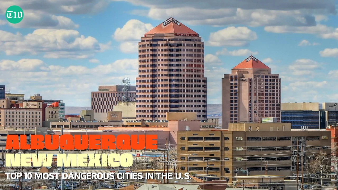 Top 10 Dangerous Cities in the U.S. » Best 5 Picks Albuquerque, New Mexico are Top 10 Dangerous Cities in the U.S.