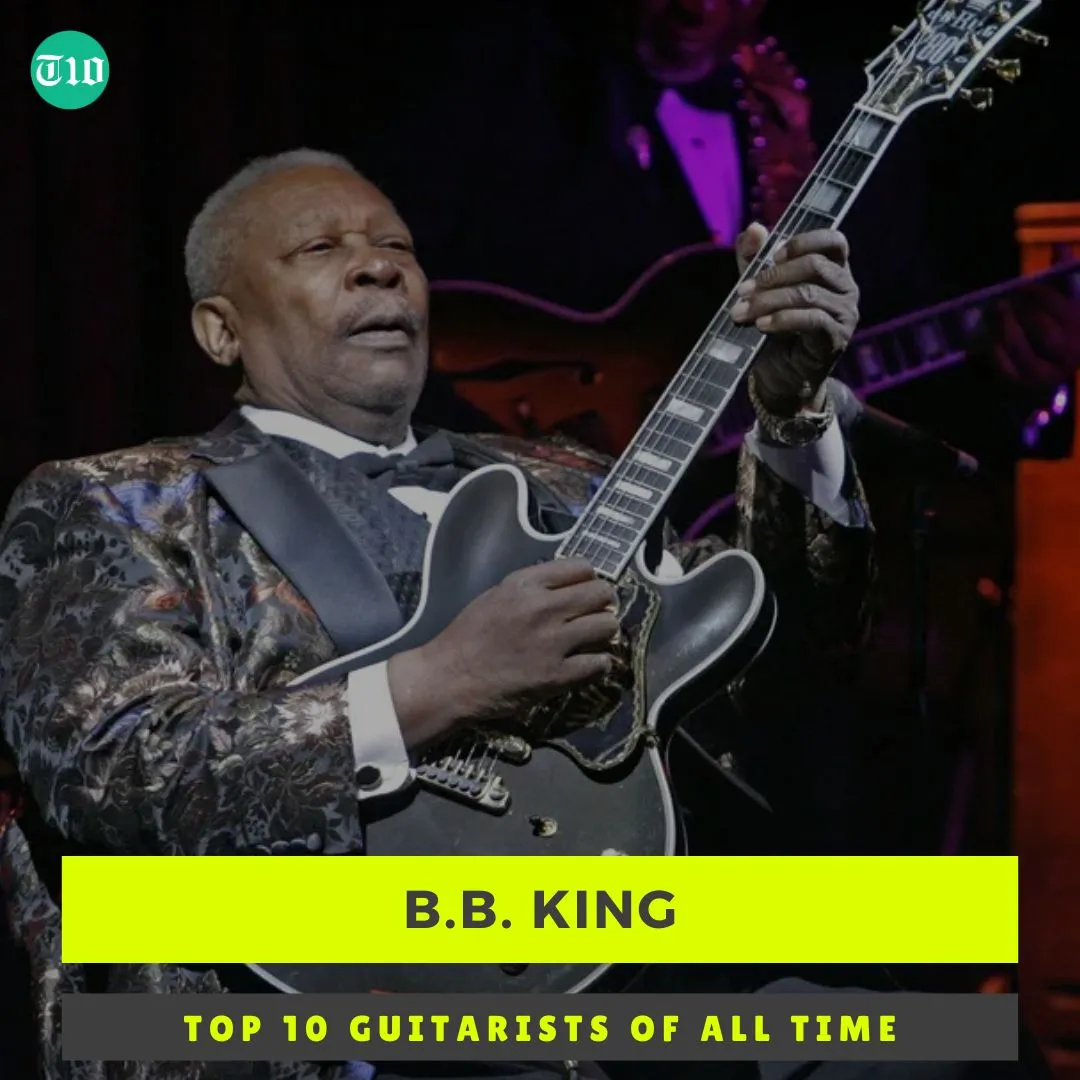 Top 10 Guitarists of All Time » Best 5 Picks B.B. King are Top 10 Guitarists of All Time