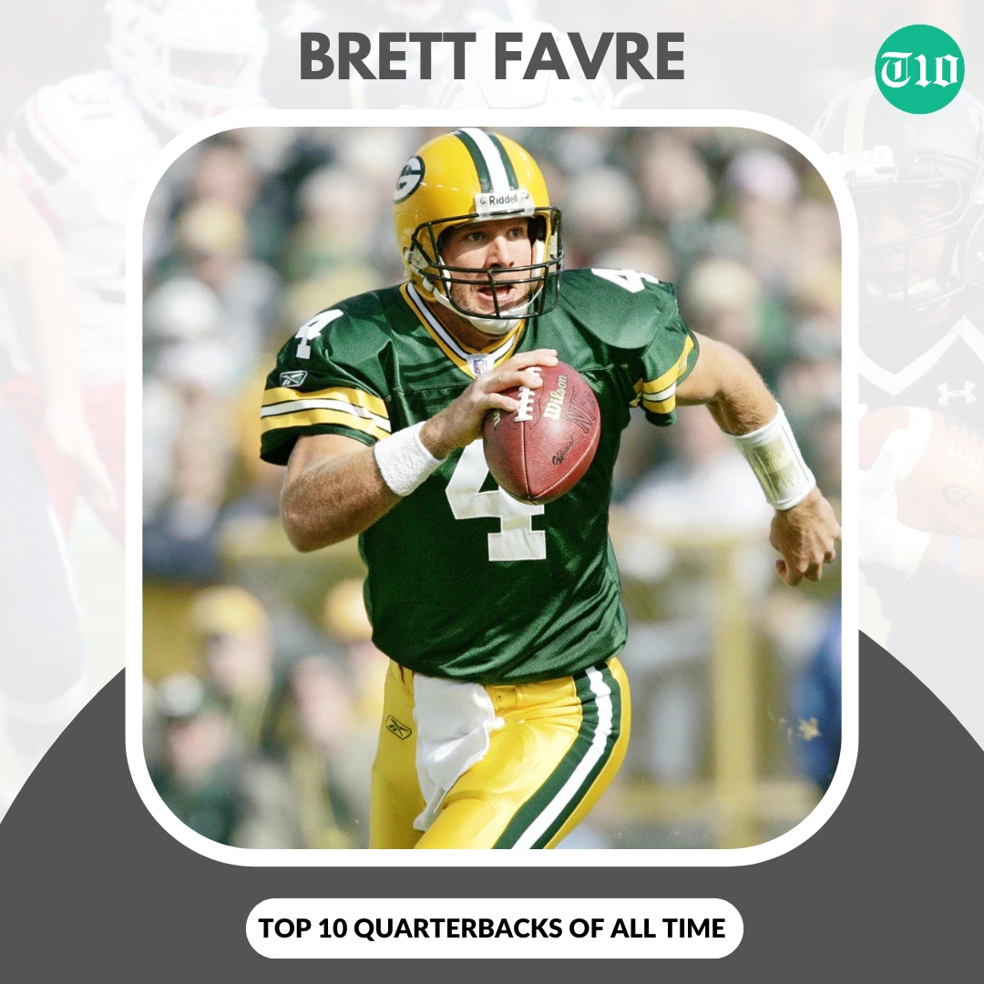 Top 10 Quarterbacks of All Time » Best 5 Picks Brett Favre are Top 10 Quarterbacks of All Time