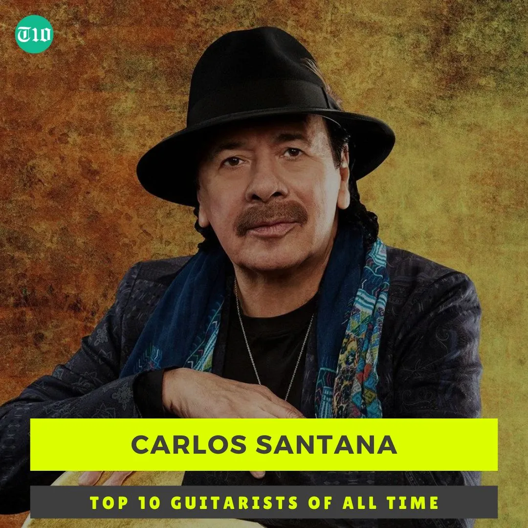 Top 10 Guitarists of All Time » Best 5 Picks Carlos Santana are Top 10 Guitarists of All Time