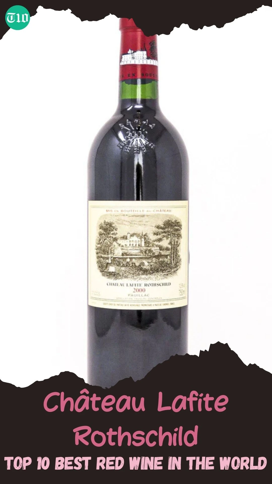 Top 10 Best Red Wine in the World » Best 5 Picks Château Lafite Rothschild - Top 10 Best Red Wine in the World