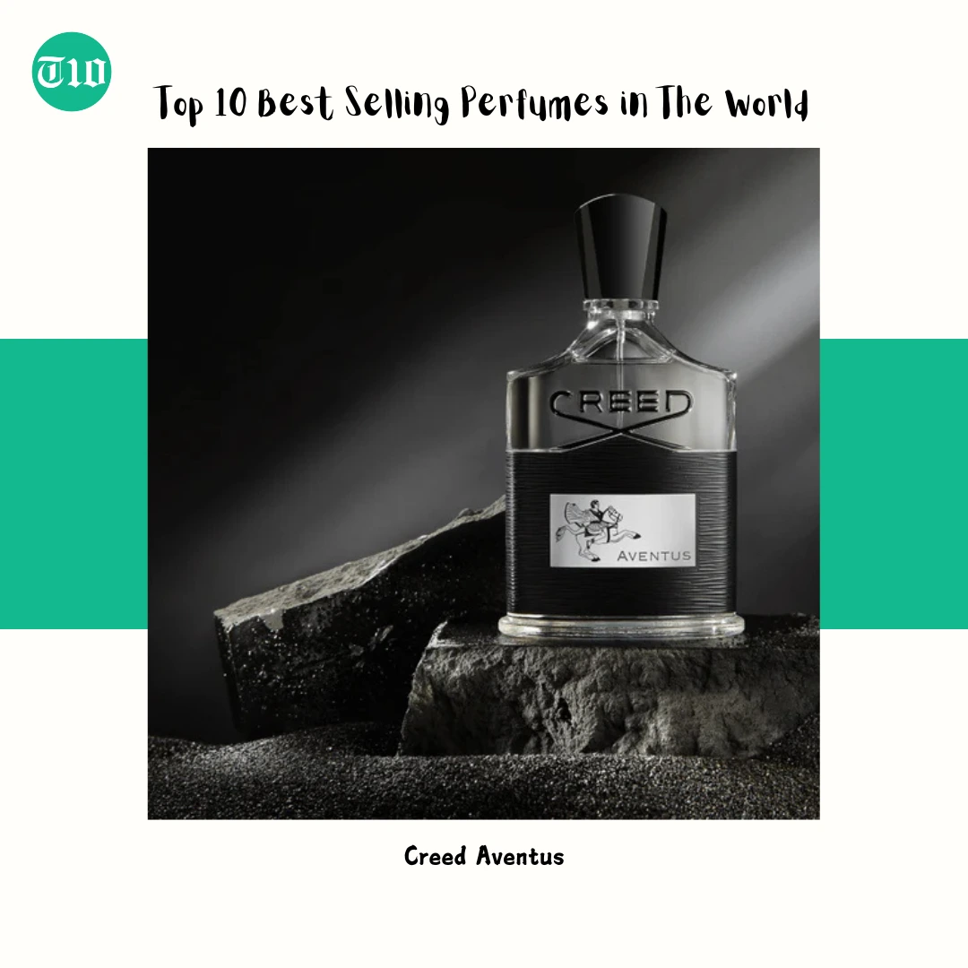 Top 10 Best Selling Perfumes in The World » Best 5 Picks Creed Aventus - Top 10 Best Selling Perfumes in The World
