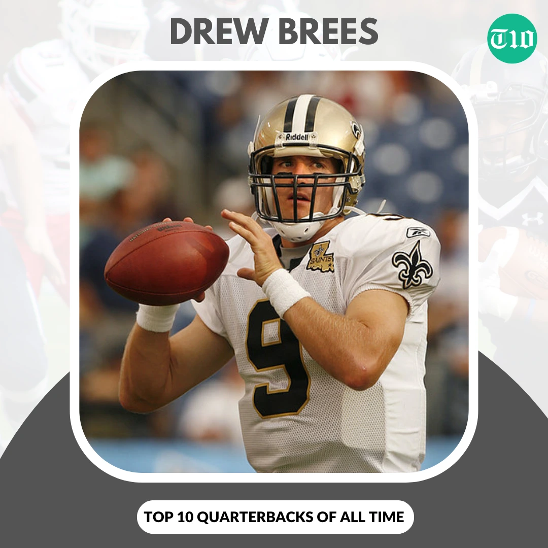 Top 10 Quarterbacks of All Time » Best 5 Picks Drew Brees are Top 10 Quarterbacks of All Time