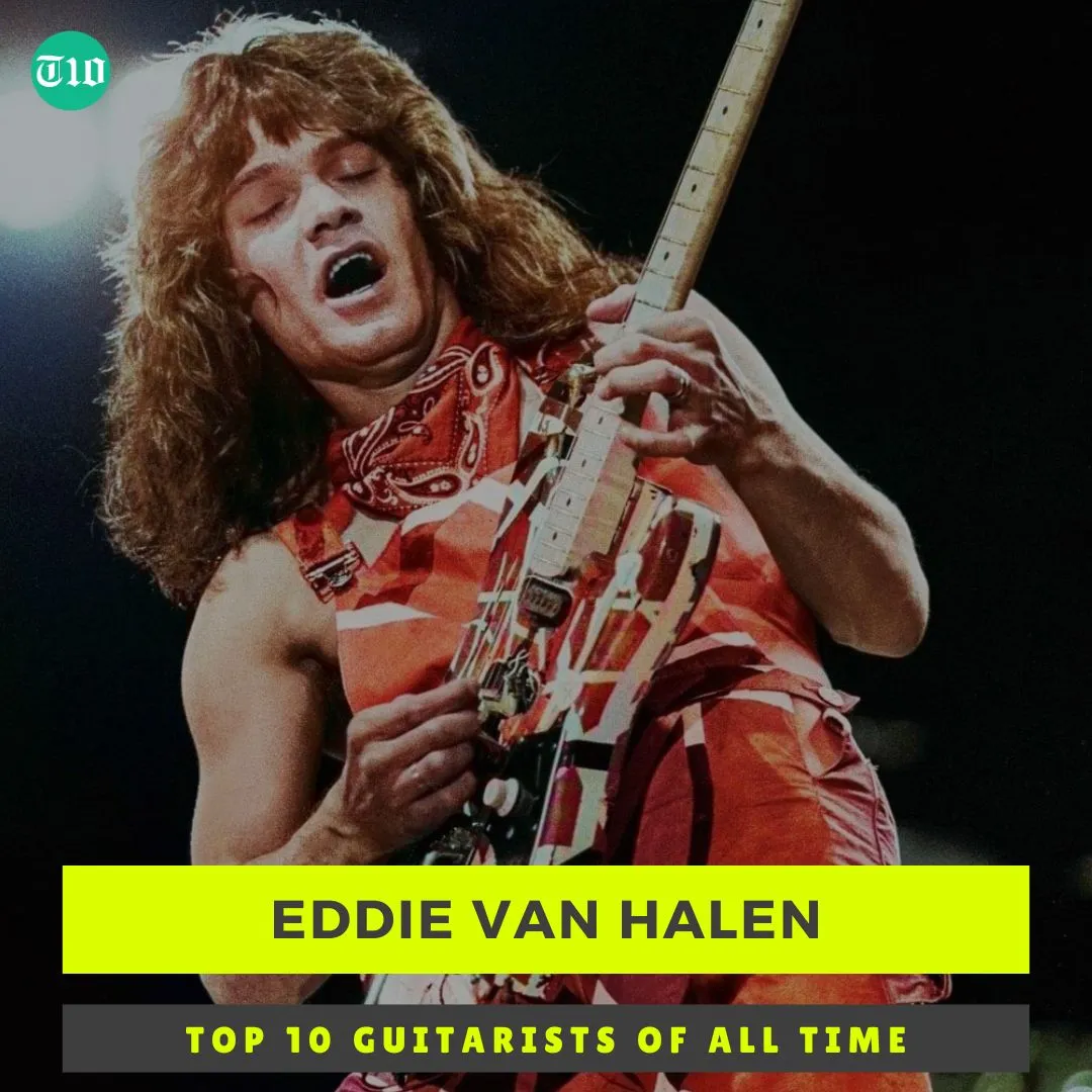 Top 10 Guitarists of All Time » Best 5 Picks Eddie Van Halen are Top 10 Guitarists of All Time