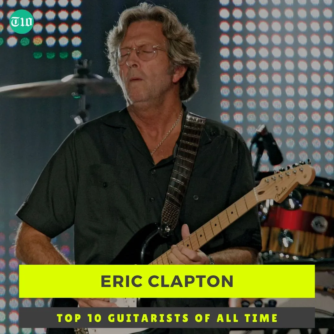 Top 10 Guitarists of All Time » Best 5 Picks Eric Clapton are Top 10 Guitarists of All Time
