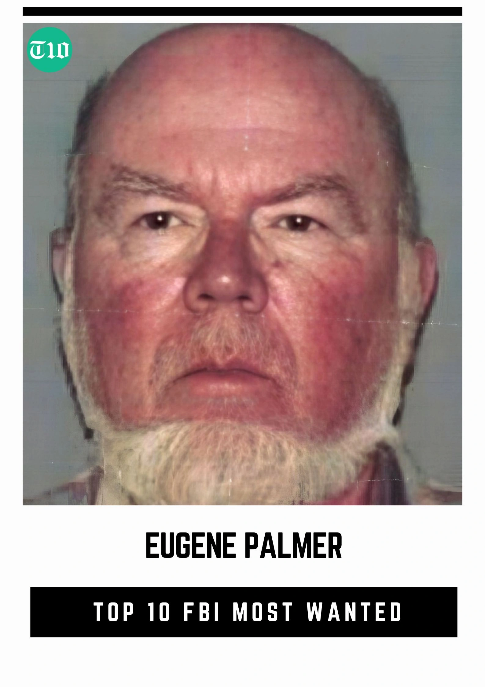 Top 10 FBI Most Wanted » Best 5 Picks Eugene Palmer - Top 10 FBI Most Wanted