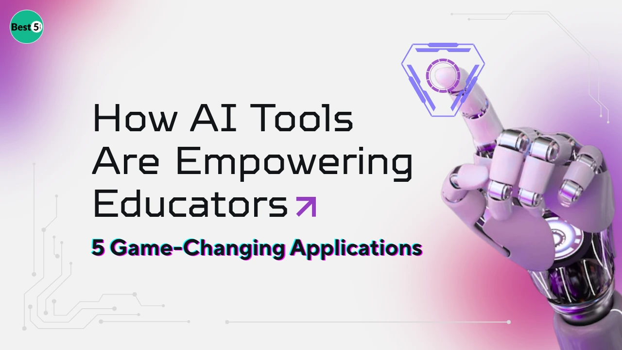 How AI Tools Are Empowering Educators 5 Game-Changing Applications