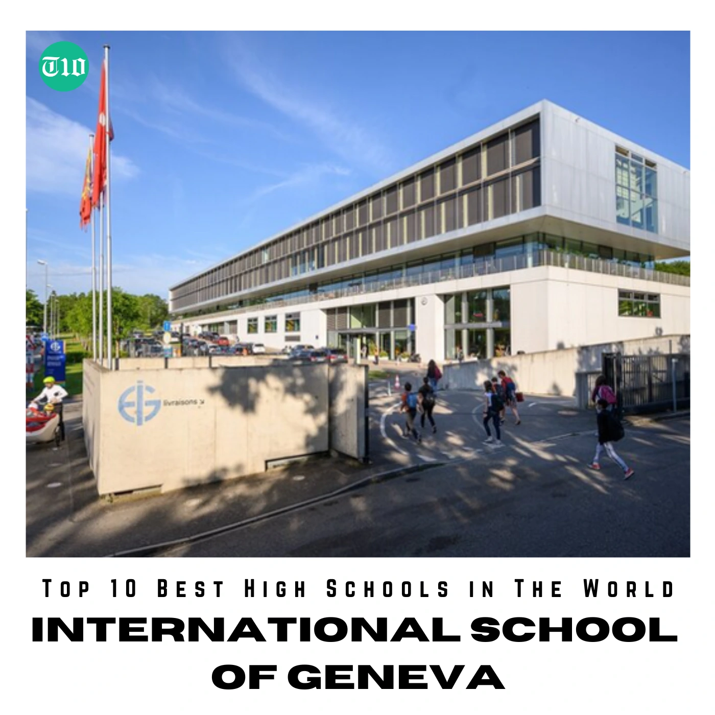 Top 10 Best High Schools in The World » Best 5 Picks International School of Geneva - Switzerland