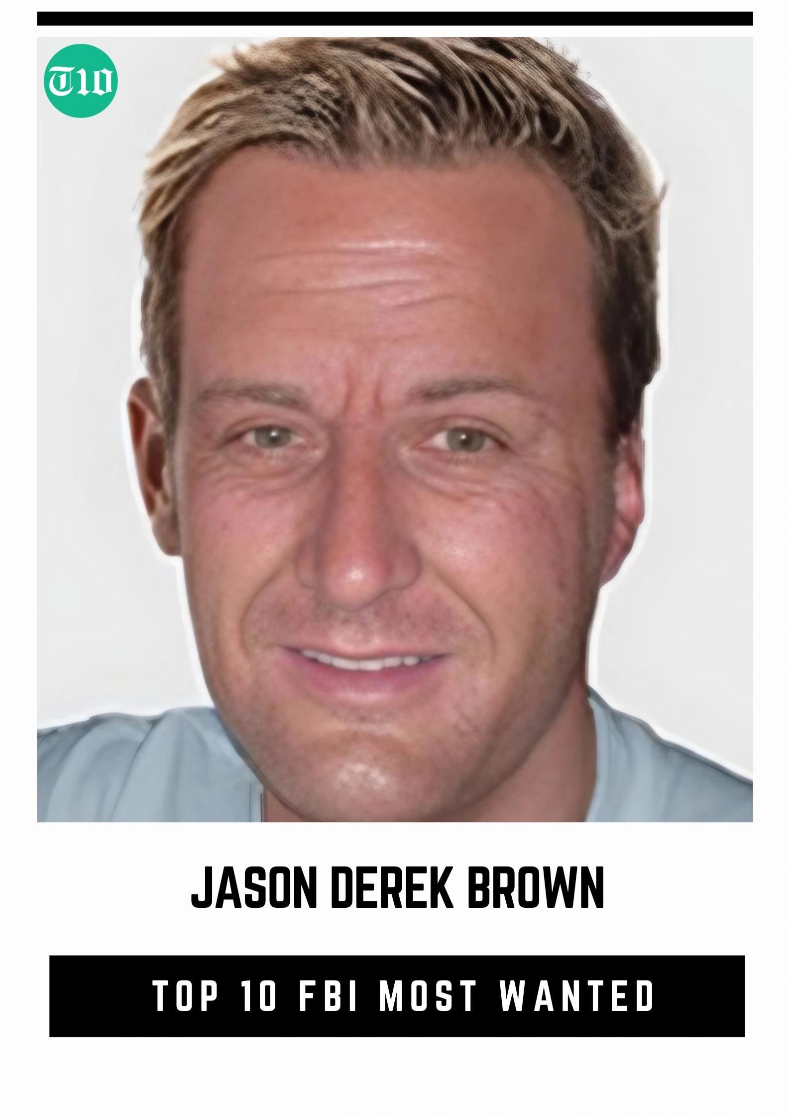 Top 10 FBI Most Wanted » Best 5 Picks Jason Derek Brown - Top 10 FBI Most Wanted