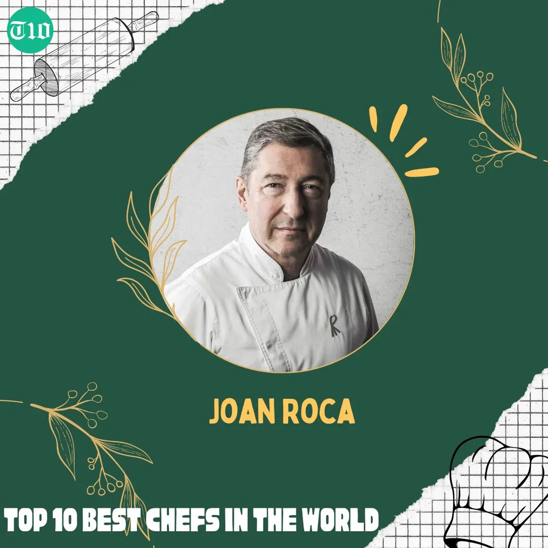 Top 10 Best Chefs in the World » Best 5 Picks Joan Roca - Top 10 Best Chefs in the World