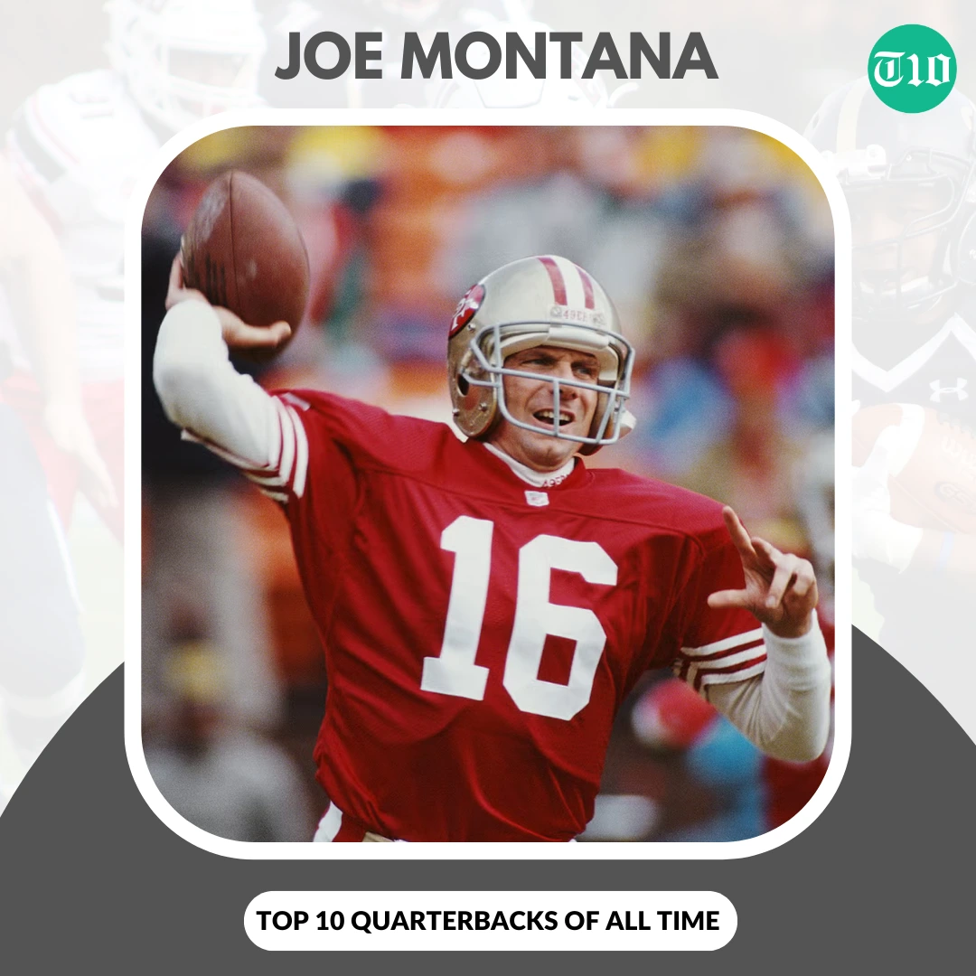 Top 10 Quarterbacks of All Time » Best 5 Picks Joe Montana are Top 10 Quarterbacks of All Time