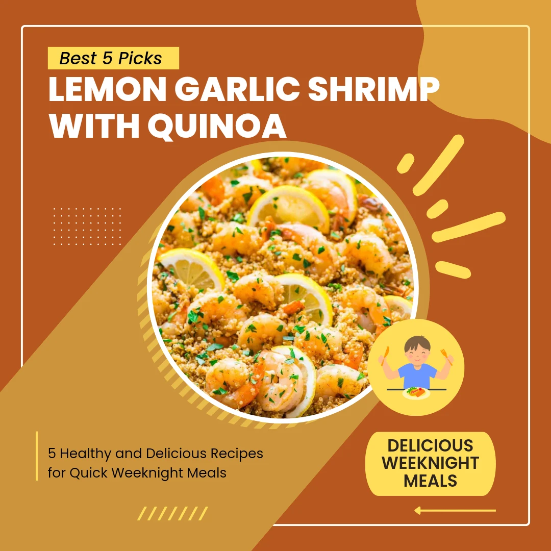 Top 5 Healthy Weeknight Dinners for the Family » Best 5 Picks Lemon Garlic Shrimp with Quinoa - Top 5 Healthy Weeknight Dinners for the Family