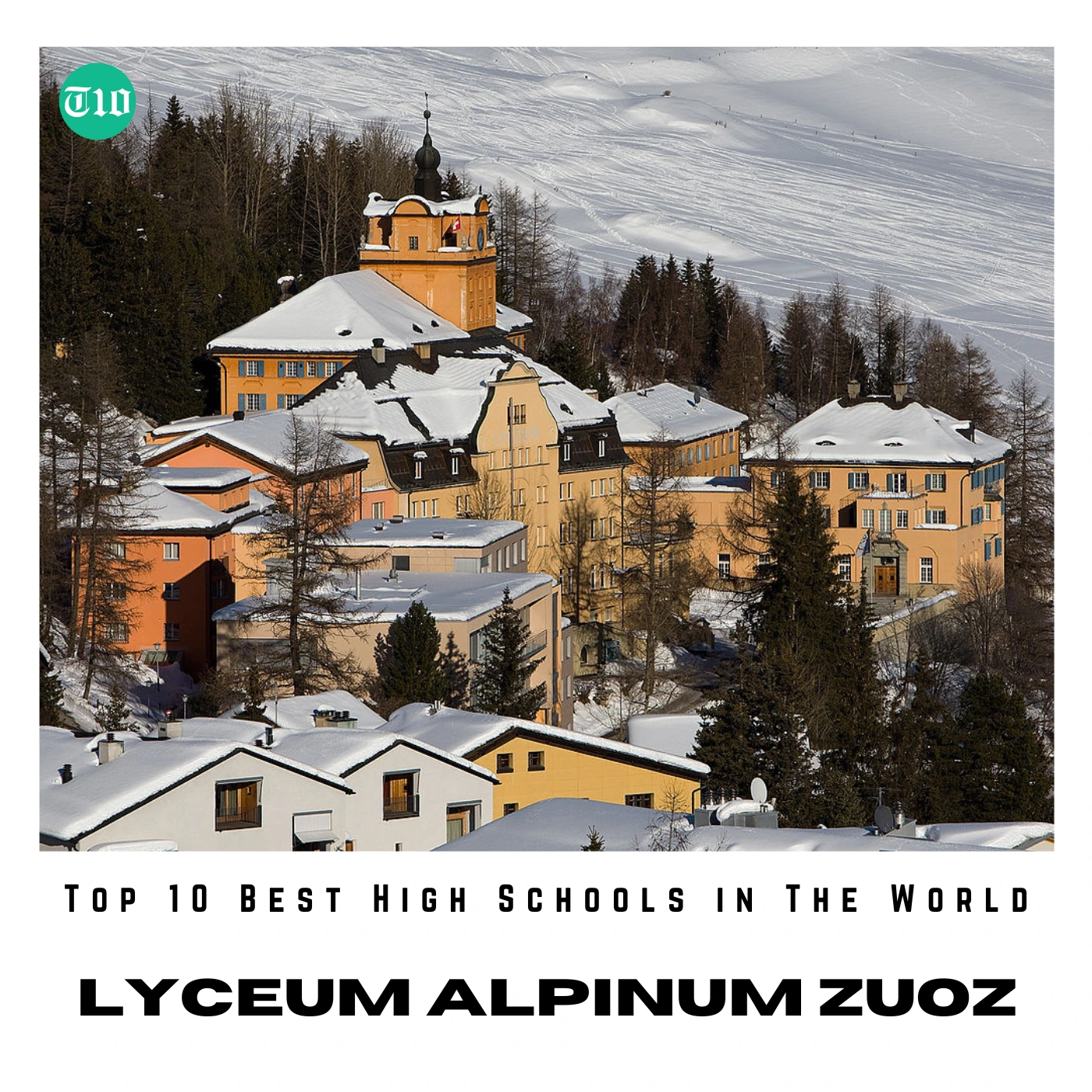 Top 10 Best High Schools in The World » Best 5 Picks Lyceum Alpinum Zuoz - Switzerland