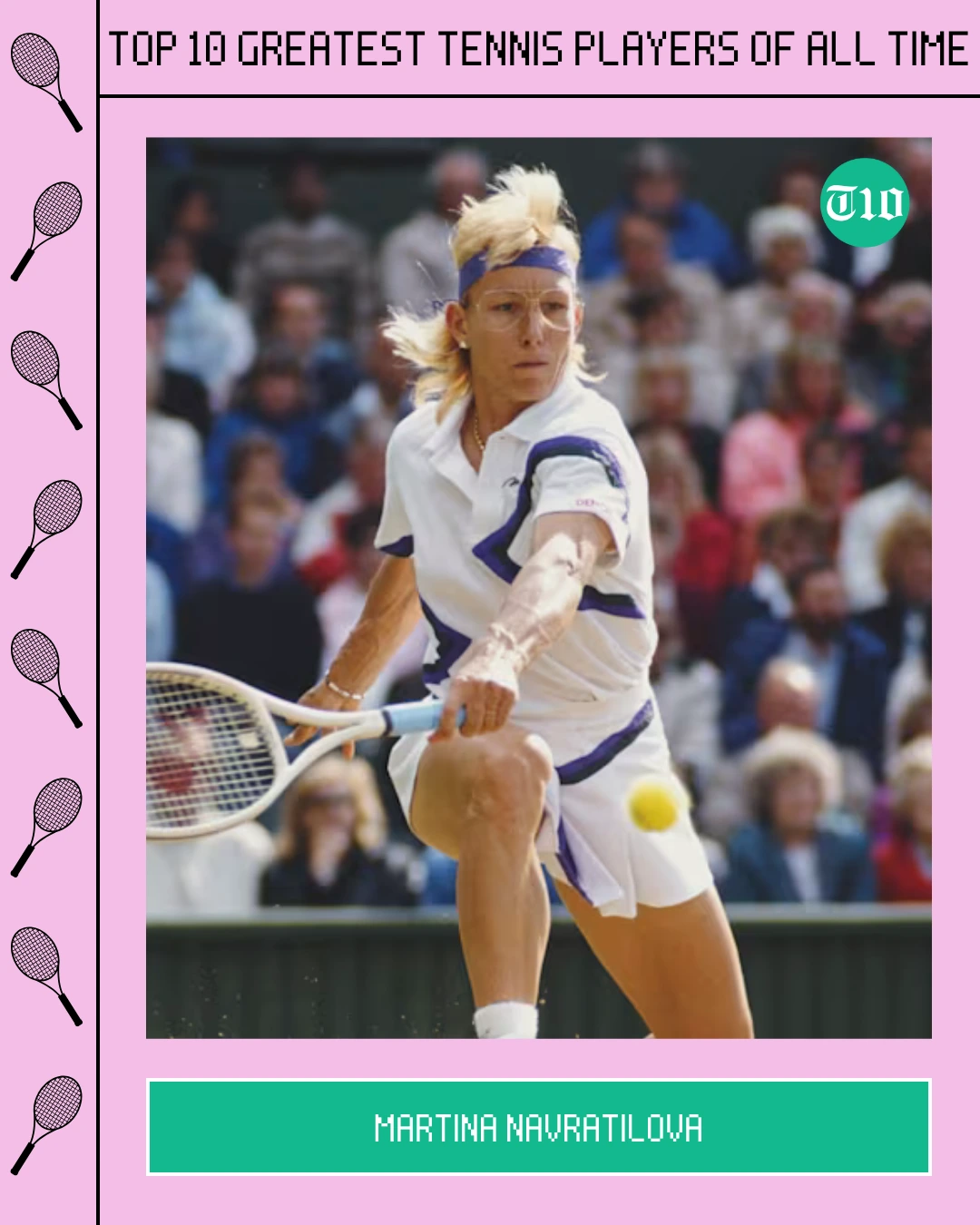 Top 10 Greatest Tennis Players of all Time » Best 5 Picks Martina Navratilova are Top 10 Greatest Tennis Players of All Time