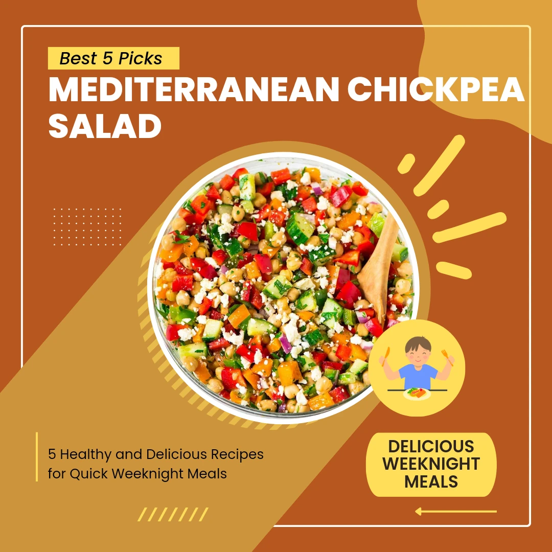 Top 5 Healthy Weeknight Dinners for the Family » Best 5 Picks Mediterranean Chickpea Salad - Top 5 Healthy Weeknight Dinners for the Family