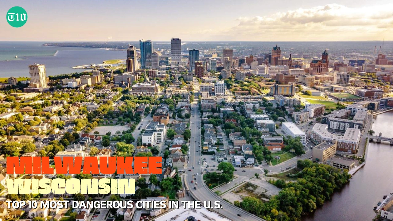Top 10 Dangerous Cities in the U.S. » Best 5 Picks Milwaukee, Wisconsin are Top 10 Dangerous Cities in the U.S.