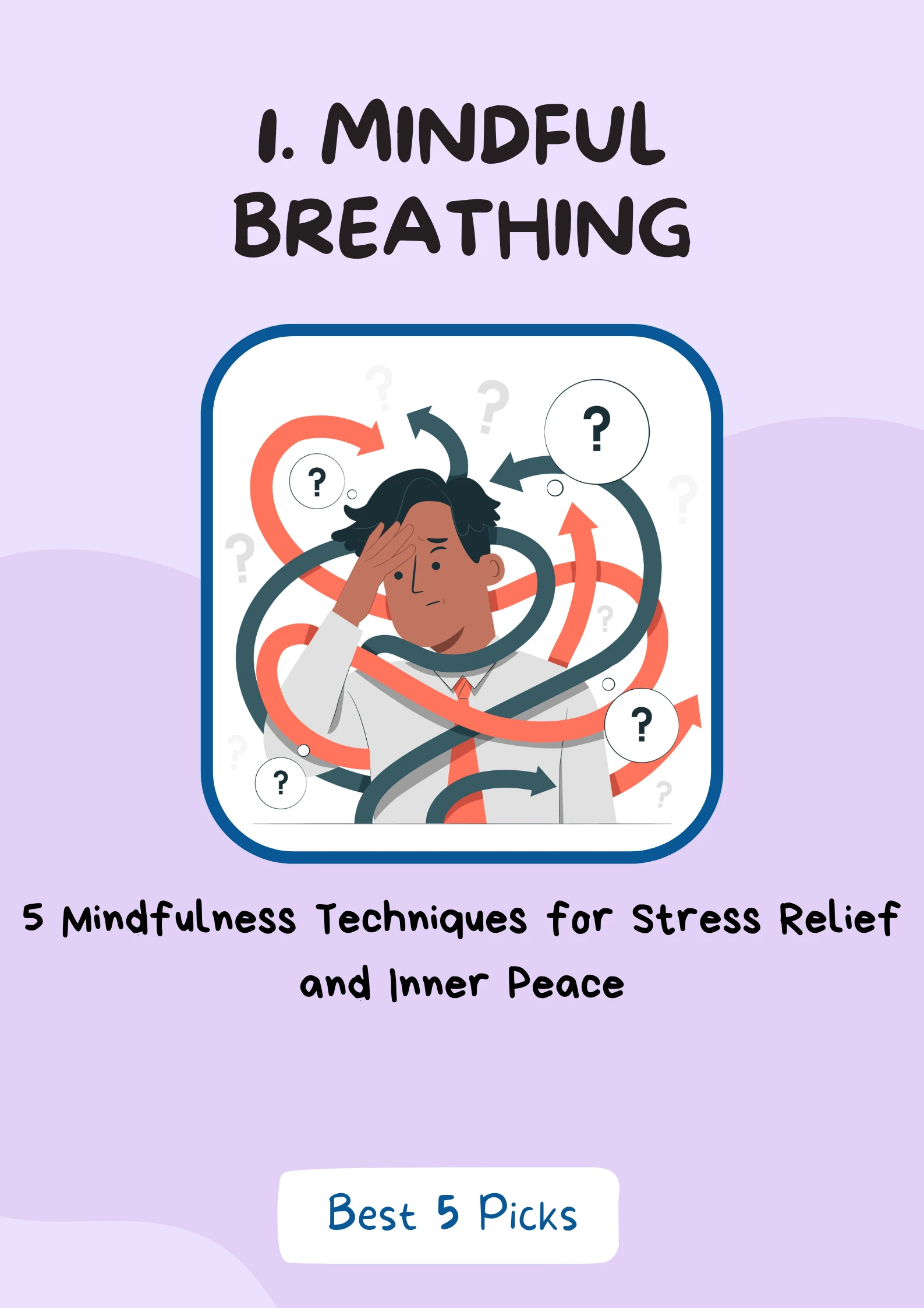 What are The Top 5 Stress Management Techniques? » Best 5 Picks Mindful Breathing - Top 5 Stress Management Techniques