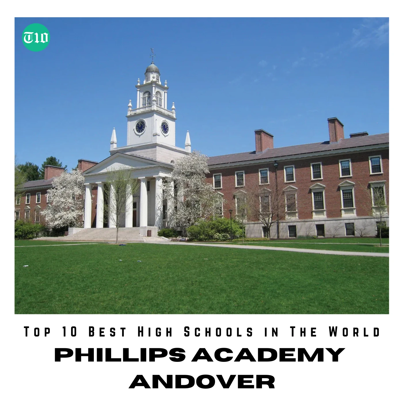 Top 10 Best High Schools in The World » Best 5 Picks Phillips Academy Andover - USA