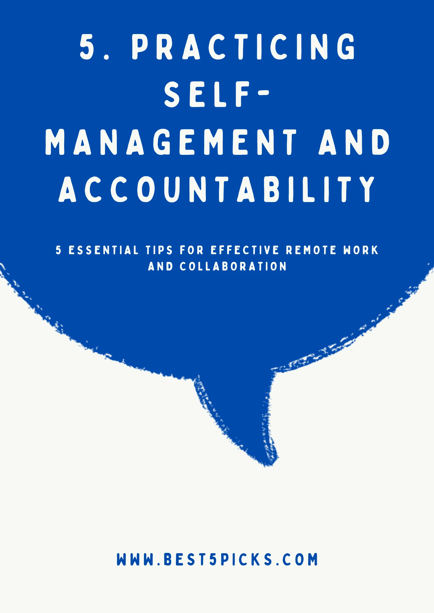 5 Tips for Effective Remote Work and Collaboration » Best 5 Picks Practicing Self-Management and Accountability - 5 Tips for Effective Remote Work and Collaboration