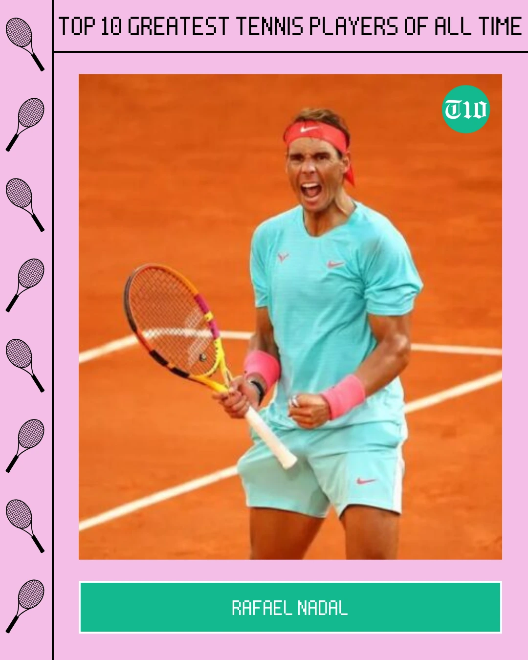 Top 10 Greatest Tennis Players of all Time » Best 5 Picks Rafael Nadal are Top 10 Greatest Tennis Players of All Time