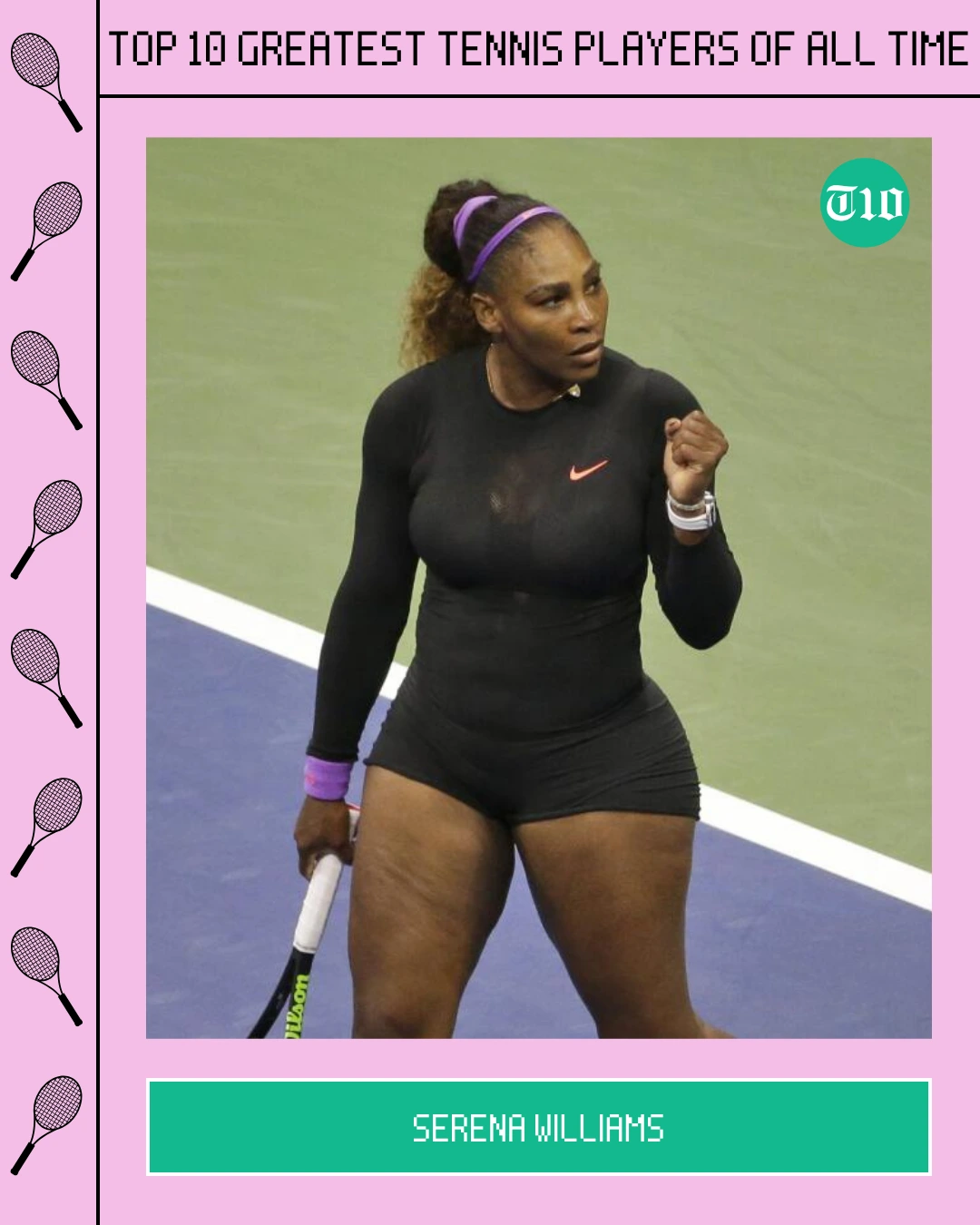 Top 10 Greatest Tennis Players of all Time » Best 5 Picks Serena Williams are Top 10 Greatest Tennis Players of All Time