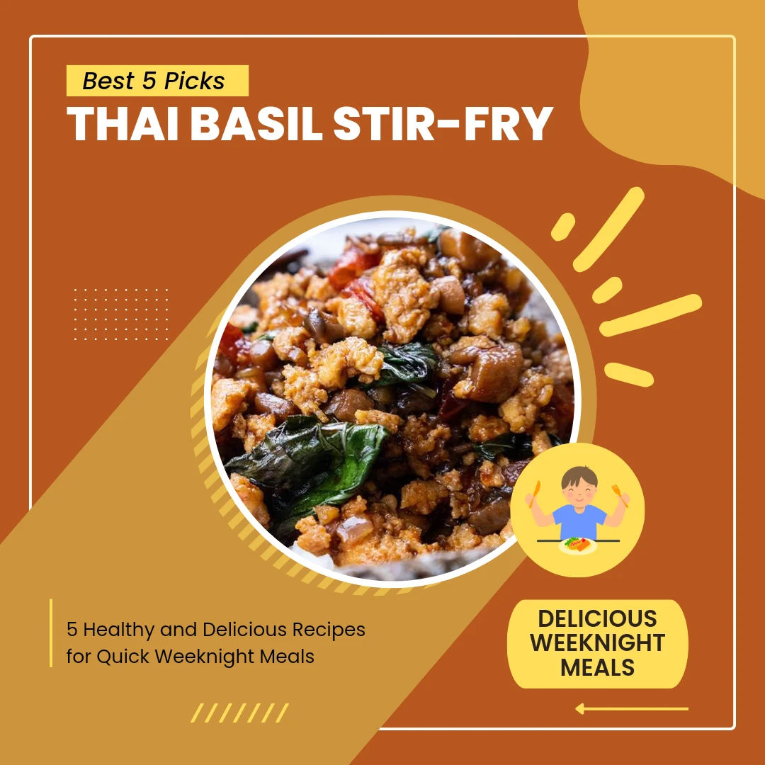 Top 5 Healthy Weeknight Dinners for the Family » Best 5 Picks Thai Basil Stir-Fry - Top 5 Healthy Weeknight Dinners for the Family