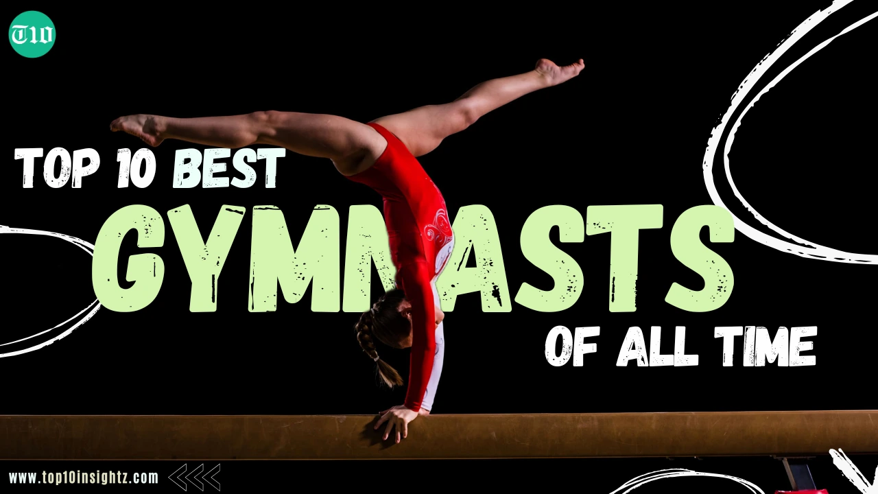 Top 10 Best Gymnasts of All Time
