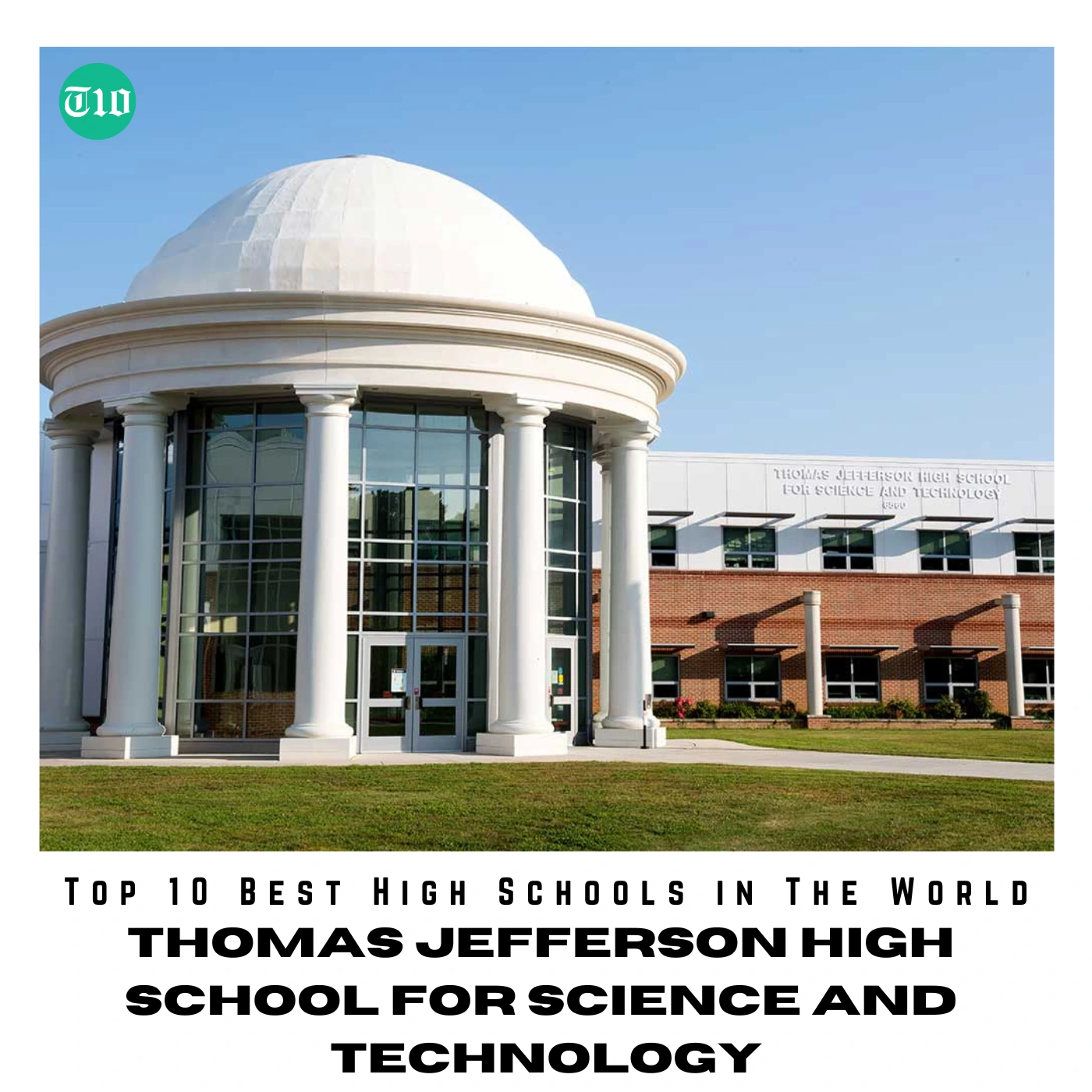 Top 10 Best High Schools in The World » Best 5 Picks Thomas Jefferson High School for Science and Technology - USA
