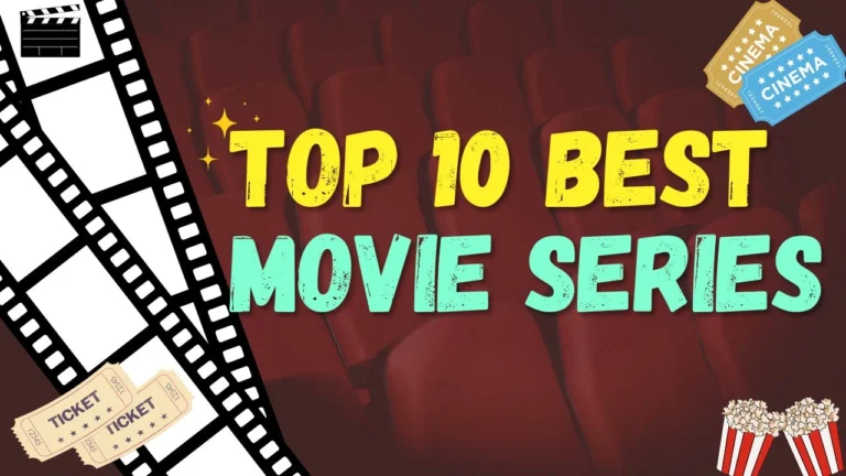 Top 10 Best Movie Series