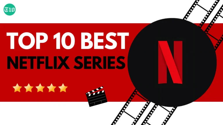 Top 10 Best Netflix Series of All Time