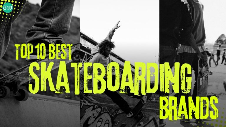 Top 10 Best Skateboard Brands