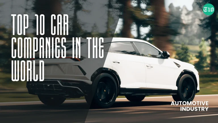 Top 10 Car Companies in the World