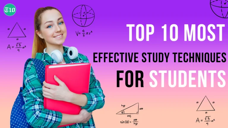 Top 10 Most Effective Study Techniques for Students