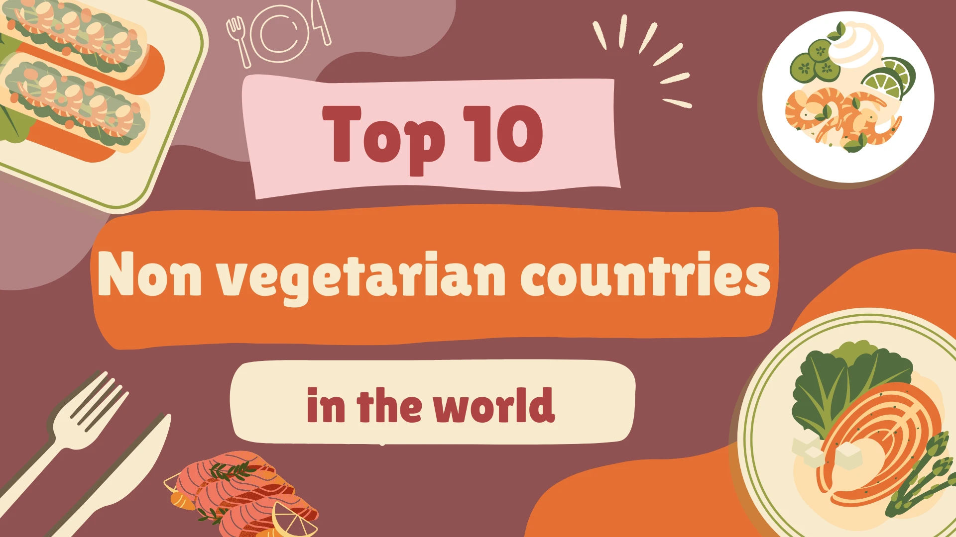 Top 10 Non Vegetarian Countries in the World