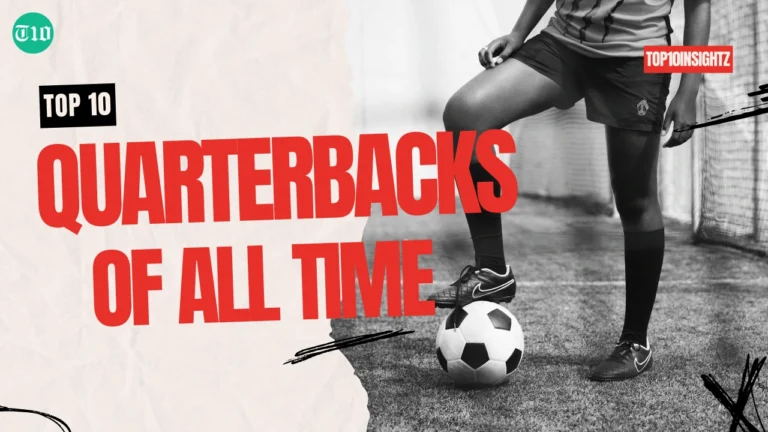 Top 10 Quarterbacks of All Time