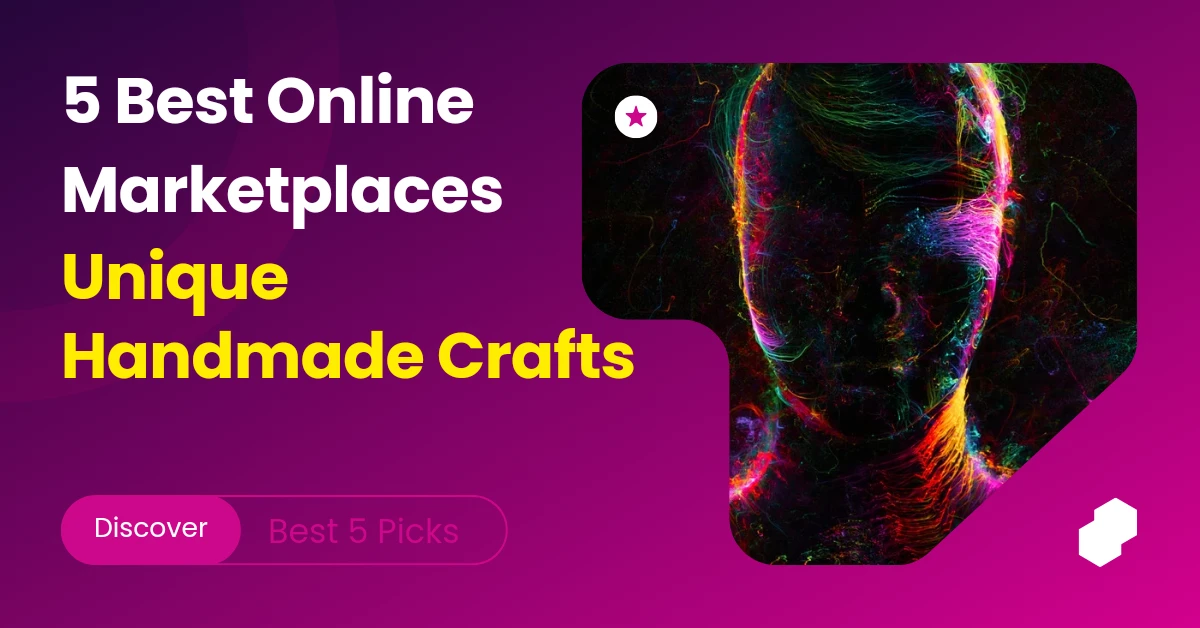 Top 5 Best Online Marketplaces for Unique Handmade Crafts