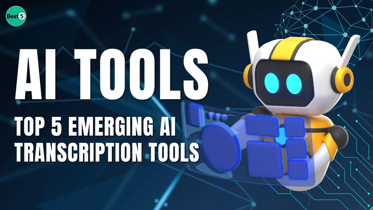 Top 5 Emerging AI Transcription Tools
