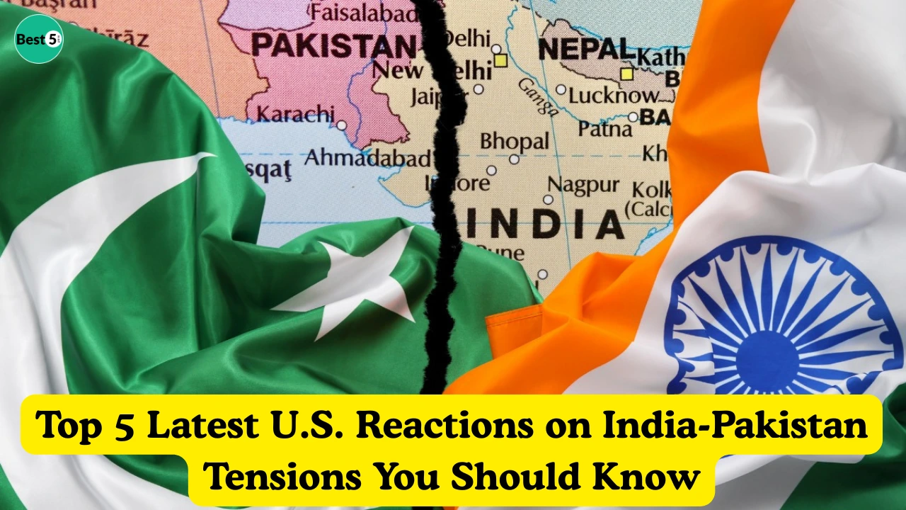 Top 5 Latest U.S. Reactions on India-Pakistan Tensions You Should Know » Best 5 Picks Top 5 Latest U.S. Reactions on India-Pakistan Tensions You Should Know