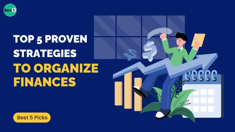 Top 5 Proven Strategies to Organize Your Personal Finances