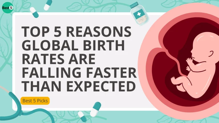 Top 5 Reasons Global Birth Rates Are Falling Faster Than Expected